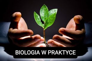 biologia w praktyce